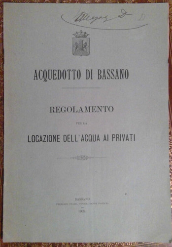 Acquedotto bassano 1905 - acquedotto,